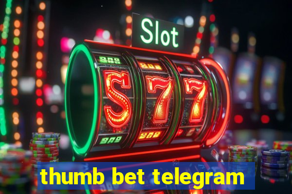 thumb bet telegram